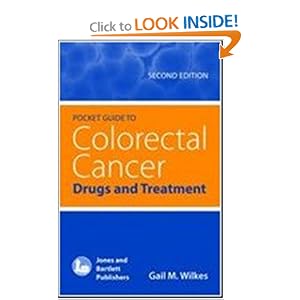 Click here to buy Pocket Guide to Colorectal Cancer: Drugs and Treatment, Second Edition by Gail M. Wilkes.