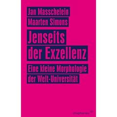 Jenseits der Exzellenz: Eine kleine Morphologie der Welt-Universit�t