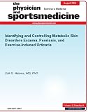 Identifying and Controlling Metabolic Skin Disorders: Eczema, Psoriasis, and Exercise Induced Urticaria (The Physician and Sportsmedicine) 41LkZaoqwfL. SL160 Identifying and Controlling Metabolic Skin Disorders: Eczema, Psoriasis, and Exercise Induced Urticaria (The Physician and Sportsmedicine)