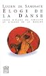 Eloge de la danse : Suivi de Eloge du parasitisme et Eloge de la mouche