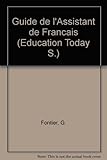 Guide de l'assistant de français ou Comment stimuler le français oral