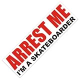 Arrest Me I'm a Skateboarder Sticker
