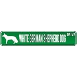 New White German Shepherd Dog Drive Street Sign Dog