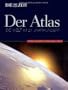 Die Zeit, Der Atlas: Die Welt im 21. Jahrhundert. Politik - Wirtschaft - Ressourcen - Klima