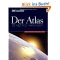 Die Zeit, Der Atlas: Die Welt im 21. Jahrhundert. Politik - Wirtschaft - Ressourcen - Klima