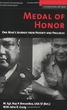 Medal of Honor: One Mans Journey From Poverty and Prejudice (Memories of War)