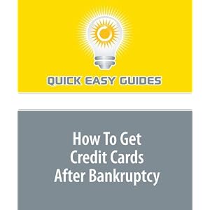 How To Get Credit Cards After Bankruptcy