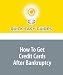 How To Get Credit Cards After Bankruptcy