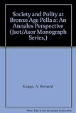 Society and polity at bronze age Pella : an annales perspective