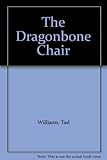 The dragonbone chair