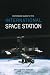 Reference Guide to the International Space Station (Apogee Books Space Series)