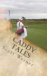 Caddy Tales