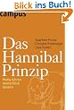 Das Hannibal-Prinzip: Mutig f�hren, menschlich bleiben