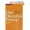 Das Hannibal-Prinzip: Mutig f�hren, menschlich bleiben