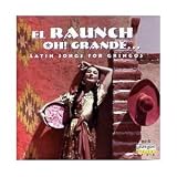 El Raunch Oh Grande