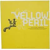 Yellow Peril: Collecting Xenophobia (A Visual Essay from the Yoshio Kishi / Irene Yah Ling Sun Collection, Fales Library & Special Collections, New York University)