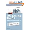 Geschlossene Fonds - simplified: Sachwert-Alternativen ohne Bank & Co.