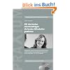 Mit den besten Interviewfragen die besten Mitarbeiter gewinnen: Erfolgserprobte Fragen f�r professionelle Bewerberinterviews mit Kommentaren und ... qualifizierter Fach- und F�hrungskr�fte