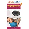 Applied Behaviour Analysis and Verbal Behaviour: Basics and Application for People with Autism