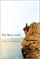 The River and I (Reprint) (Paperback)