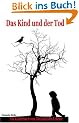 Das Kind und der Tod: Ein Kinderbuch vom Kreislauf des Lebens