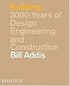 Building: 3,000 Years of Design, Engineering and Construction