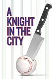 A Knight in the City