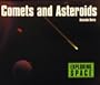 Comets and Asteroids (Exploring Space)