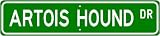 Artois Hound STREET SIGN ~ High Quality Aluminum ~ Dog Lover