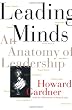 Leading Minds: An Anatomy Of Leadership