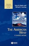 The American West: A Concise History (Problems in American History)