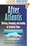 AFTER ATLANTIS: Working, Managing, and Leading in Turbulent Times