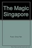 The magic of Singapore