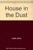 House in the dust