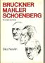 Bruckner, Mahler, Schoenberg