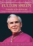 Fulton Sheen : evangelist of the modern age
