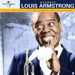 Classic Louis Armstrong - The Universal Masters Collection