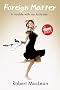 Foreign Matter: In Trouble with My Fantasies (The Toby Series)