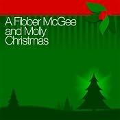 A Fibber McGee and Molly Christmas | [Fibber McGee & Molly]
