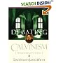 Debating Calvinism: Five Points, Two Views