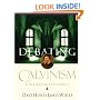 Debating Calvinism: Five Points, Two Views