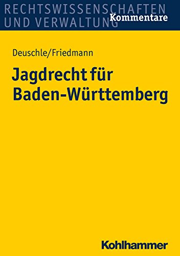 Jagdrecht für Baden-Württemberg (German Edition)