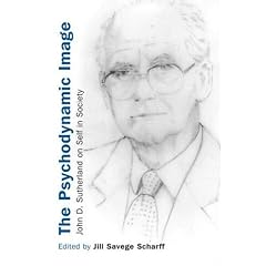The Psychodynamic Image: John D. Sutherland on Self in Society