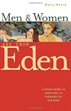 Men And Women Are From Eden: A Study Guide to John Paul IIs Theology of the Body