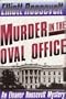Murder in the Oval Office