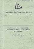 Bioethanol from sugar beet and horticultural use of surplus process heat