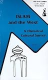 Buy : Islam and the West: A Historical Cultural Survey (The Anvil Series)
