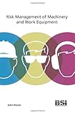 Risk management of machinery and work equipment