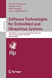 Software Technologies for Embedded and Ubiquitous Systems: 5th IFIP WG 10.2 International Workshop, SEUS 2007, Santorini Island, Greece, May 7-8, ... Applications, incl. Internet/Web, and HCI)