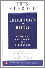 Existentialists and Mystics: Writings on Philosophy and Literature